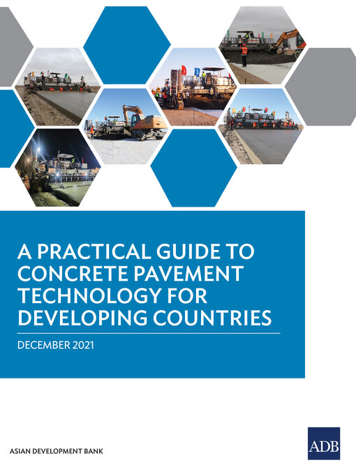 Title details for A Practical Guide to Concrete Pavement Technology for Developing Countries by Asian Development Bank - Available